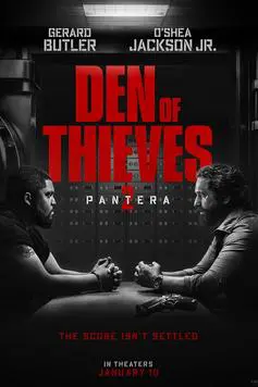 A poster of the movie den of thieves.